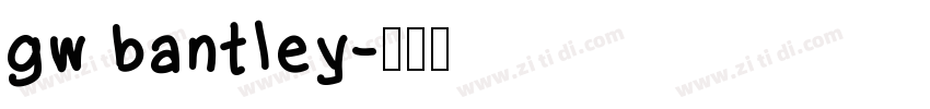gw bantley字体转换